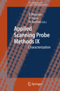 走査プローブ顕微鏡と産業面への応用IX：キャラクタリゼーション<br>Applied Scanning Probe Methods IX : Characterization (NanoScience and Technology)