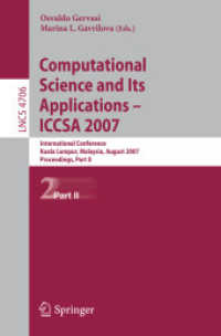Computational Science and Its Applications - ICCSA 2007 (Lecture Notes in Computer Science) 〈Vol. 4706〉