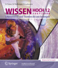 Wissen Hoch 12 2007/2008 : Erkenntnisse und Themen die uns bewegen （2007. X, 250 S. 24,5 cm）