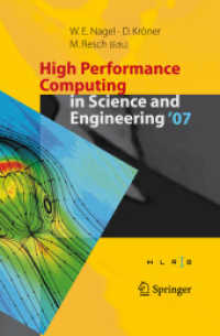 High Performance Computing in Science and Engineering 07 : Transactions of the High Performance Computing Center, Stuttgart (HLRS) 2007