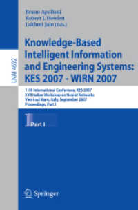 Knowledge-Based Intelligent Information and Engineering Systems (Lecture Notes in Computer Science) 〈Vol. 4692〉