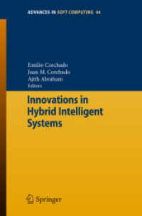 Innovations in Hybrid Intelligent Systems (Advances in Soft Computing) 〈Vol. 44〉