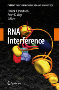 RNA干渉<br>RNA Interference (Current Topics in Microbiology and Immunology) 〈Vol. 320〉