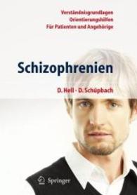 Schizophrenien : Verständnisgrundlagen. Orientierungshilfen. Für Patienten und Angehörige （4., aktualis. u. neubearb. Aufl. 2008. IX, 161 S. 19 cm）