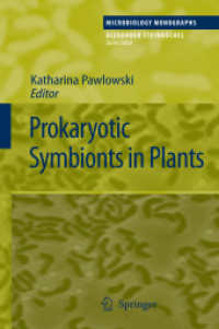 植物における原核生物共生<br>Prokaryotic Symbionts in Plants (Microbiology Monographs) 〈Vol. 8〉