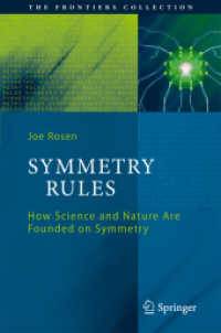 Symmetry Rules : How Science and Nature Are Founded on Symmetry (The Frontiers Collection)