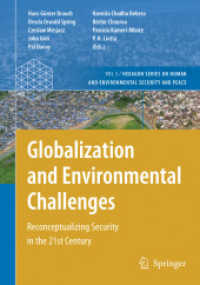 グローバル化と環境課題：２１世紀のセキュリティ再考<br>Globalization and Environmental Challenges : Reconceptualizing Security in the 21st Century (Hexagon Series on Human and Environmental Security and Peace) 〈Vol. 3〉