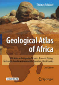 アフリカの地質学アトラス（第２版）<br>Geological Atlas of Africa : With Notes on Stratigraphy, Tectonics, Economic Geology, Geohazards, Geosites and Geoscientific Education of Each Country （2ND）