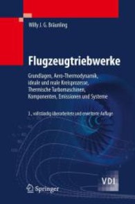 Flugzeugtriebwerke : Grundlagen, Aero-Thermodynamik, ideale und reale Kreisprozesse, Thermische Turbomaschinen, Komponenten, Emissionen und Systeme. Mit 43 durchgerechneten Beispielen (VDI) （3., überarb. u. erw. Aufl. 2009. XXXIX, 1647 S. m. zahlr. Abb. 24）