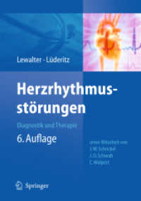 Herzrhythmusstörungen : Diagnostik und Therapie （6., neubearb. u. erw. Aufl. 2010. XV, 390 S. m. 185 z. Tl. farb. Abb.）
