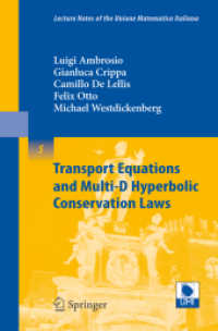 Transport Equations and Multi-D Hyperbolic Conservation Laws (Lecture Notes of the Unione Matematica Italiana) 〈Vol. 5〉