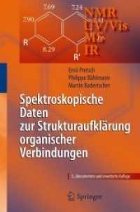 Spektroskopische Daten zur Strukturaufklärung organischer Verbindungen （5., überarb. u. erw. Aufl. 2010. 455 S. 23,5 cm）