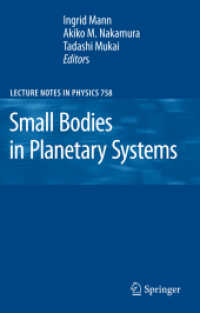 Small Bodies in Planetary Systems (Lecture Notes in Physics) 〈Vol. 758〉