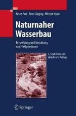 Naturnaher Wasserbau : Entwicklung und Gestaltung von Fließgewässern （3., bearb. u. aktualis. Aufl. 2008. 450 S. m. 62 Farb- u. 160 SW-Abb.）