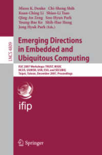 Emerging Directions in Embedded and Ubiquitous Computing : EUC 2007 Workshops : TRUST, WSOC, NCUS, UUWSN, USN, ESO, and SECUBIQ, Taipei, Proceedings (Lecture Notes in Computer Science) 〈Vol. 4809〉
