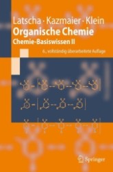 Organische Chemie (Chemie-Basiswissen Bd.2) （6., überarb. Aufl. 2008. XXV, 620 S. m. 91 Abb. u. 66 Tab. 24 cm）