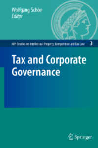税とコーポレート・ガバナンス<br>Tax and Corporate Governance (MPI Studies on Intellectual Property, Competition and Tax Law) 〈Vol. 3〉