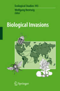 Biological Invasions (Ecological Studies) 〈Vol. 193〉 （1st ed. 2007. 2nd printing）