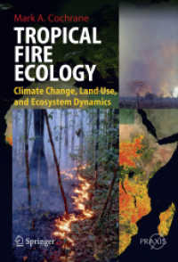 Fire Ecology of Tropical Rainforests (Springer Praxis Books / Environmental Sciences)