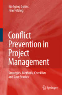 プロジェクト管理における対立予防<br>Conflict Prevention in Project Management : Strategies, Methods, Checklists and Case Studies （2009. 250 p. 23,5 cm）