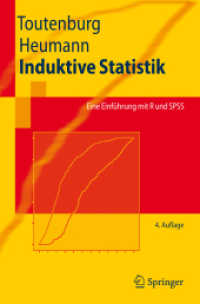 Induktive Statistik : Eine Einführung mit R und SPSS (Springer-Lehrbuch) （4., überarb. u. erw. Aufl. 2008. XIX, 483 S. m. 126 SW-Abb. 23,5）