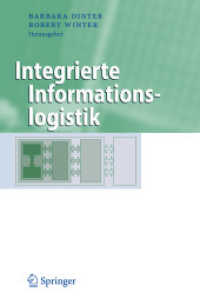 Integrierte Informationslogistik (Business Engineering) （2008. X, 350 S. m. Abb. 24 cm）
