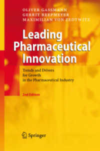 製薬業界のイノベーション（第２版）<br>Leading Pharmaceutical Innovation : Trends and Drivers for Growth in the Pharmaceutical Industry （2ND）