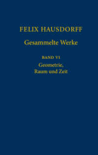 Gesammelte Werke. Bd.6 Geometrie, Raum und Zeit （2012. 900 S. 23,5 cm）