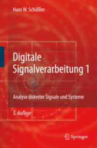 Digitale Signalverarbeitung. Bd.1 Analyse diskreter Signale und Systeme （5., neu bearb. u. erg. Aufl. 2008. XII, 611 S. m. zahlr. Abb. 24,5 cm）