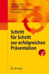 Schritt für Schritt zur erfolgreichen Präsentation （2008. VI, 157 S. m. 31 Abb. 23,5 cm）