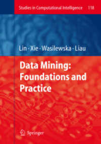 Data Mining : Foundations and Practice (Studies in Computational Intelligence) 〈Vol. 118〉
