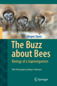 The Buzz about Bees : Biology of a Superorganism