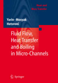 Fluid Flow, Heat Transfer and Boiling in Micro-Channels (Heat and Mass Transfer)