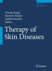 皮膚疾患の治療<br>Therapy of Skin Disease : A Worldwide Perspective on Therapeutic Approaches and Their Molecular Basis