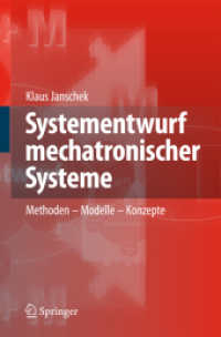 Systementwurf mechatronischer Systeme : Methoden - Modelle - Konzepte （2010. XX, 842 S. m. 387 Abb. 23,5 cm）
