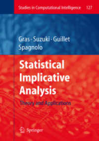 Statistical Implicative Analysis : Theory and Applications (Studies in Computational Intelligence) 〈Vol. 127〉
