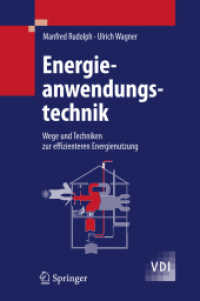 Energieanwendungstechnik : Wege und Möglichkeiten zur Optimierung der Energietechnik (VDI-Buch) （2008. XII, 424 S. m. 100 Abb. u. 50 Tab. 23,5 cm）