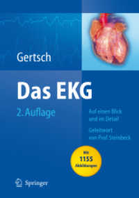 Das EKG : Auf einen Blick und im Detail （2. Aufl. 2008. XXXVII, 638 S. m. 1155 Abb. 25 cm）
