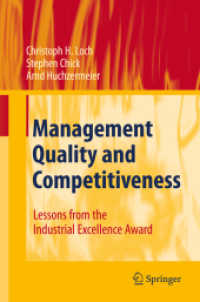 経営品質と競争力：成功例に学ぶ<br>Management Quality and Competitiveness : Lessons from the Industrial Excellence Award （2008. 170 p. 23,5 cm）