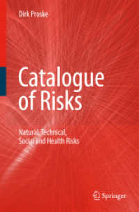 Catalogue of Risks : Natural, Technical, Social and Health Risks
