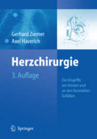 Herzchirurgie : Die Eingriffe am Herzen und an den herznahen Gefäßen （3., neubearb. Aufl. 2008. 715 S. m. 600 Abb.）