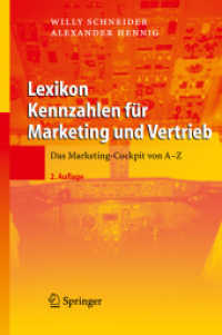 Lexikon Kennzahlen für Marketing und Vertrieb : Das Marketing-Cockpit von A - Z （2., überarb. u. erw. Aufl. 2008. 400 S. 23,5 cm）