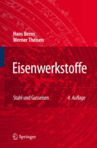 Eisenwerkstoffe, Stahl und Gusseisen : Gefüge, Eigenschaften, Anwendungen （4. Aufl. 2008. 430 S. m. 185 Abb. 24 cm）