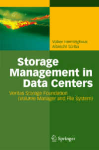 Storage Management in Data Centers : Understanding, Exploiting, Tuning, and Troubleshooting Veritas Storage Foundation (Volume Manager and File System)