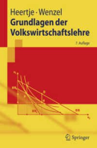 Grundlagen der Volkswirtschaftslehre (Springer-Lehrbuch) （7., überarb. u. erw. Aufl. 2008. XIV, 746 S. m. 123 Abb. 23,5 cm）