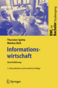 Informationswirtschaft : Eine Einführung (BWL im Bachelor-Studiengang) （2., überarb. u. erw. Aufl. 2008. XI, 241 S. m. 68 Abb. 23,5 cm）