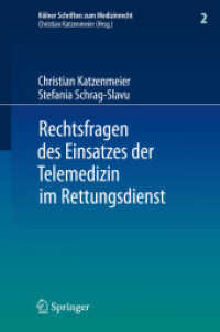 Rechtsfragen des Einsatzes der Telemedizin im Rettungsdienst : Eine Untersuchung am Beispiel des Forschungsprojektes Med-on-@ix (Kölner Schriften zum Medizinrecht Bd.2) （2010. 200 S. 23,5 cm）