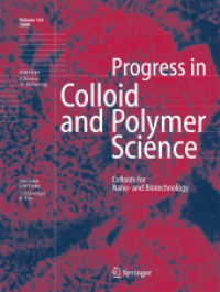 Colloids for Nano-and Biotechnology 2008 (Progress in Colloid and Polymer Science) 〈Vol. 135〉