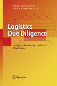 Logistics Due Diligence : Analyse - Bewertung - Anlässe - Checklisten （2008. 200 S. 23,5 cm）