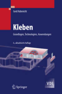 Kleben : Grundlagen, Technologien, Anwendungen （6., aktualis. Aufl. 2009. XXXII, 1104 S. m. Abb. 24 cm）